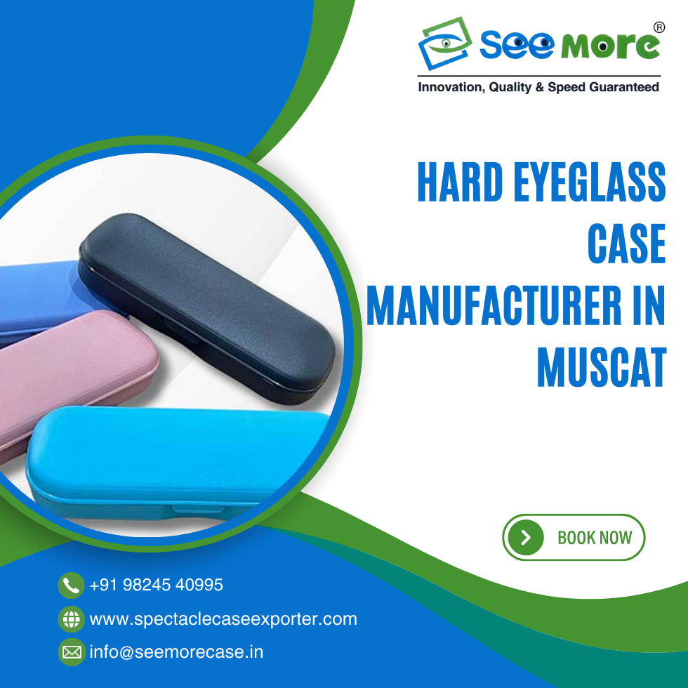 Hard Eyeglass Case Manufacturer in Muscat